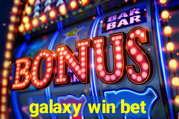 galaxy win bet